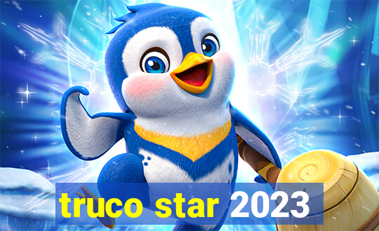 truco star 2023